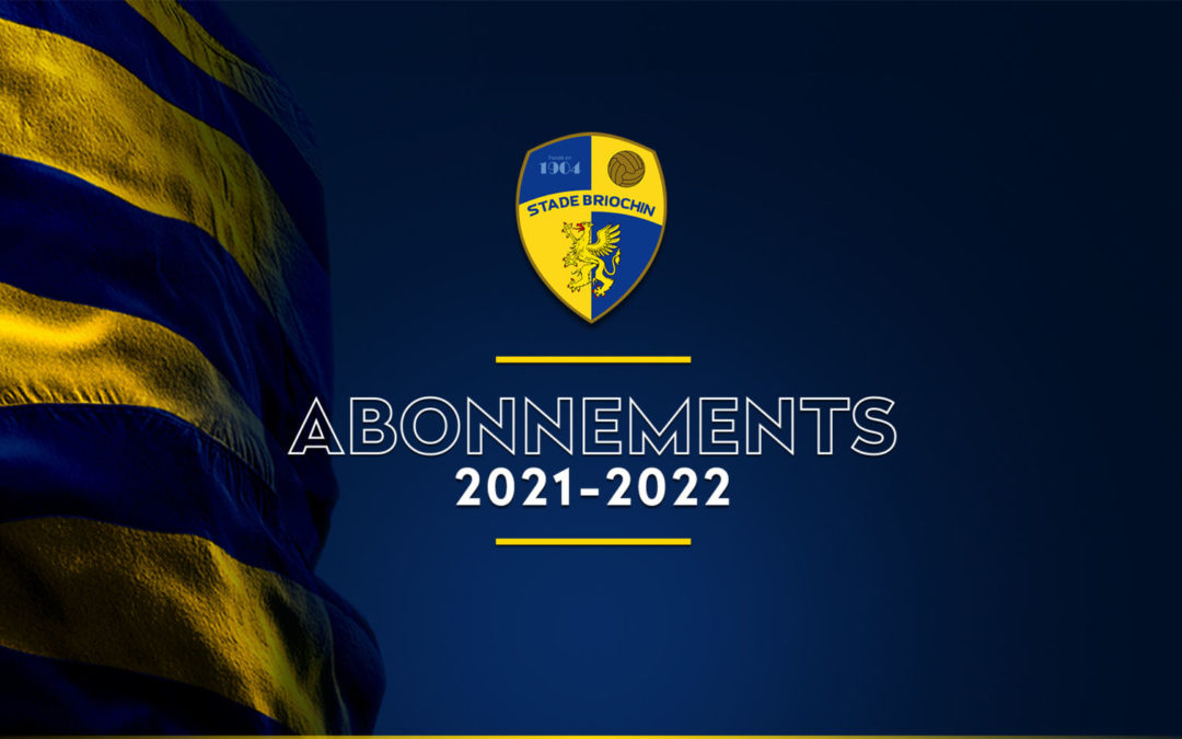 Abonnements 2021-2022, toutes les informations !