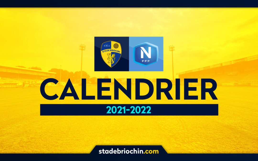 Le calendrier de National 2021-2022 !